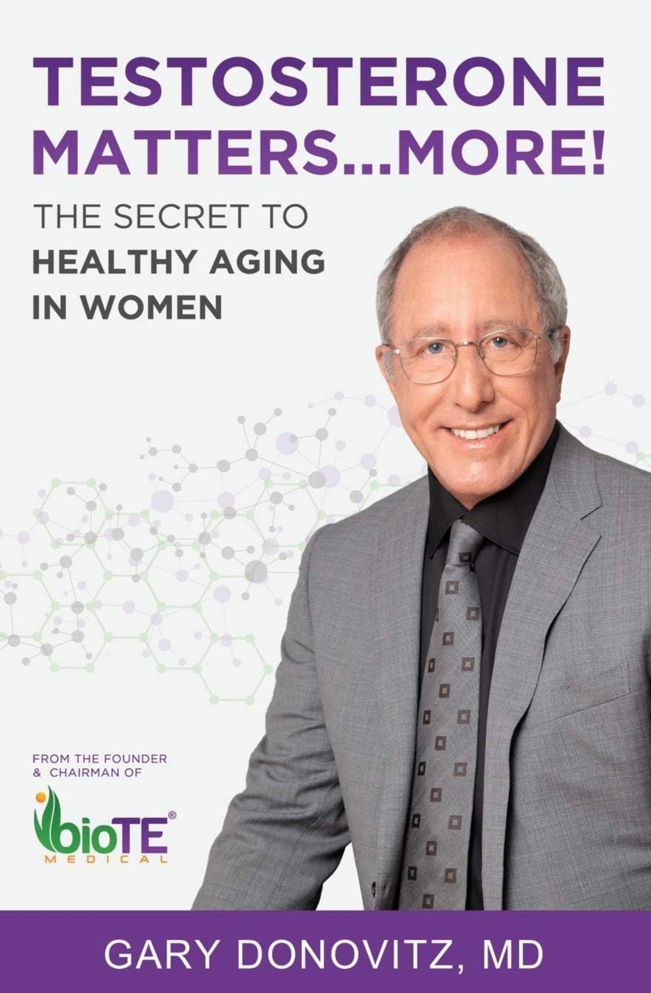 Testosterone Matters More by Dr. Gary Donovitz, MD