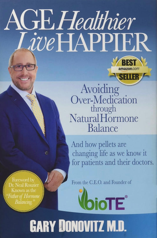 Age Healthier, Live Happier by Dr. Gary Donovitz, MD
